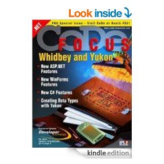 CODE Focus Magazine   2003   Vol. 1   Issue 3   Whidbey and Yukon PDC Special eBook EPS Software Corp./ CODE Magazine, Yair Alan Griver, Michael Thomas, Paul Sheriff, Ken Getz, Markus  Egger, CODE Magazine Kindle Store