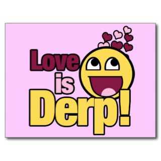 Love is Herp Derp Postcards