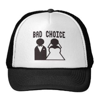 Bad choice hats
