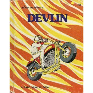 Hanna Barbera's Devlin Kathleen N. Daly, Ill by Jim Carleton Books