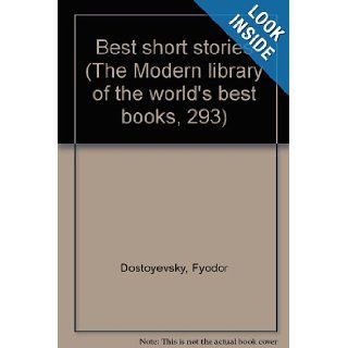 Best short stories (The Modern library of the world's best books, 293) Fyodor Dostoyevsky Books