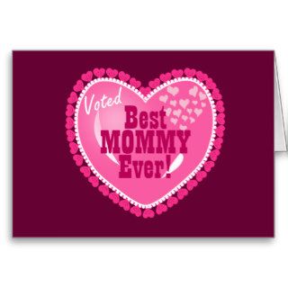 Best Mommy EVER Cards