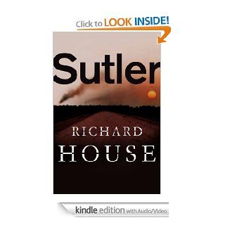 Sutler The Kills 1 (Enhanced Edition) eBook Richard House Kindle Store