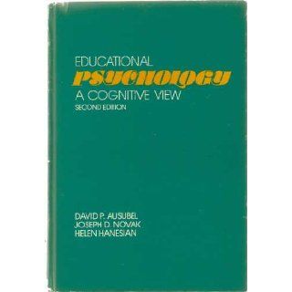 Educational Psychology A Cognitive View David P. Ausubel 9780030899515 Books