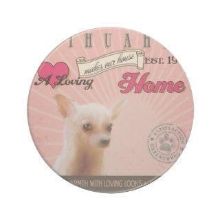 Chihuahua Dog Art Poster  Makes Our House Home Drink Coaster