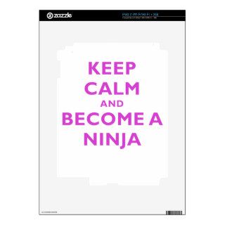 Keep Calm and Become a Ninja Skins For iPad 2