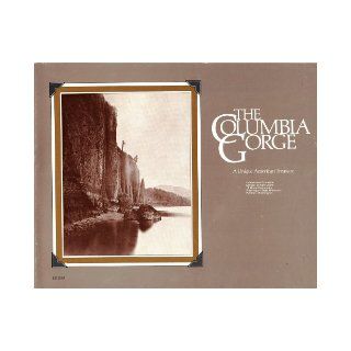 The Columbia Gorge A unique American treasure Michael S Spranger Books