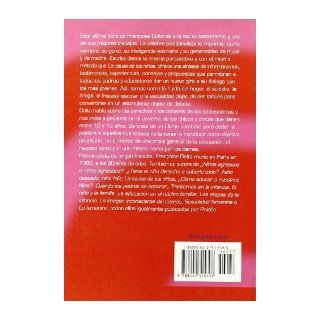 La causa de los adolescentes / The Cause of Adolescents (Spanish Edition) Francoise Dolto 9788449315398 Books