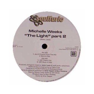 Michelle Weeks / He Is The Light Of The World (Remixes) Music
