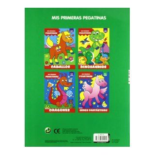 Mis primeras pegatinas / My First Stickers Caballos, Dinosaurios, Dragones, Seres Fantasticos / Horses, Dinosaurs, Dragons, Fantasy Creatures (Spanish Edition) Editorial Susaeta 9788467701005 Books