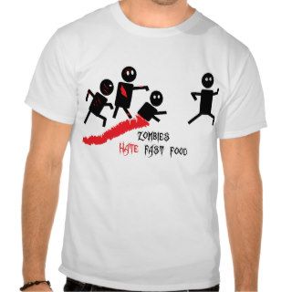 Zombies Hate Fast Food Tshirts