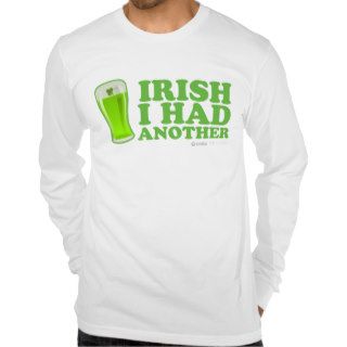St Patrick's Day Irish I had Another Tshirt