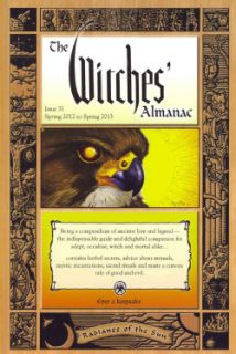 The Witches' Almanac Issue 31 Spring 2012 Spring 2013 Radiance of the Sun (Paperback) Witchcraft/Wicca