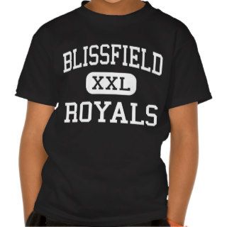 Blissfield   Royals   High   Blissfield Michigan T shirt