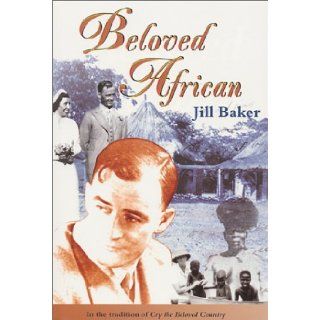 Beloved African Jill Baker 9780620241175 Books