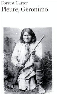 Pleure Geronimo (Folio) (French Edition) F. Carter 9782070401420 Books