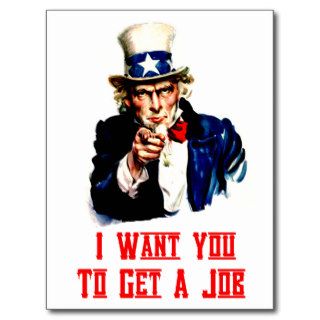 I Want You To Get A Job ~ Fun Uncle Sam Postcard