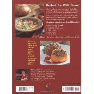 Slow Cookers Go Wild 100+ Recipes for Wild Game Teresa Marrone 9781589232396 Books