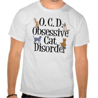 Obsessive Cat Disorder Shirt
