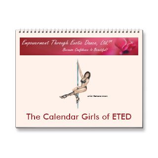 The Calendar Girls of ETEDance   2009 Calendar