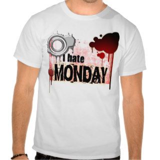 I Hate Monday Shirt