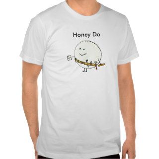 honey do melon, Honey Do, honey dew melon T Shirts