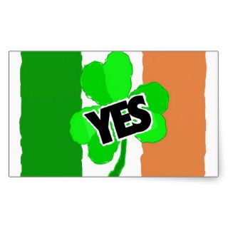 Yes to the Irish. Rectangular Stickers
