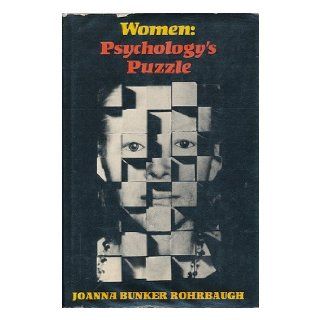 Women Psychology's Puzzle / Joanna Bunker Rohrbaugh Joanna Bunker (1943 ) Rohrbaugh Books