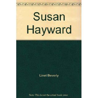 Susan Hayward Beverly Linet 9780425064252 Books