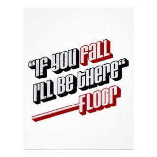 if you fall i'll be there   floor custom letterhead