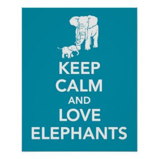 Keep Calm and Love Elephants print or poster blue