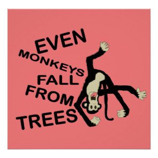 Even Monkeys Motivational Proverb Poster