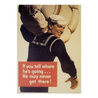 If you tell where he's goingUS Navy Sailor Poster