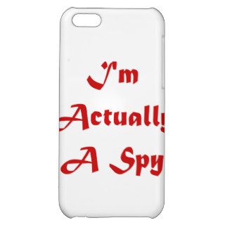 I'm Actually A Spy iPhone 5C Case