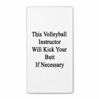 This Volleyball Instructor Will Kick Your Butt If Custom Shipping Labels