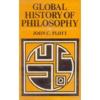 Global History of Philosophy Vol. 2 Han Hellenistic Bactrain Period (250B.C.  A.D. 325) (v. 2) John C. Plott 9788120804562 Books
