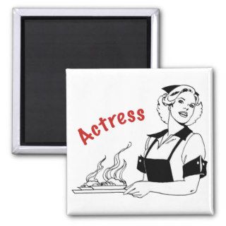 Actress/Waitress Magnet