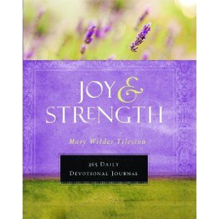 Joy and Strength 365 Devotional Journal Mary Wilder Tileston 9781609361013 Books