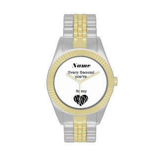 Trendy Watch Every Second you're in my Heart
