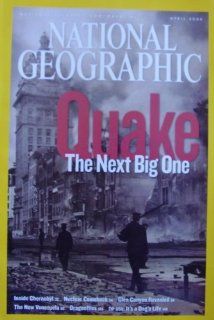 National Geographic Magazine April 2006 Earthquakes 