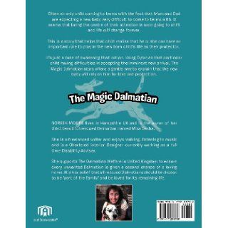 The Magic Dalmatian Noreen Catherine Moore 9781477238738 Books