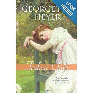 Friday's Child Georgette Heyer 9781402210792 Books
