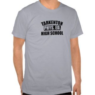 Tarkenton Phys Ed High School T Shirt
