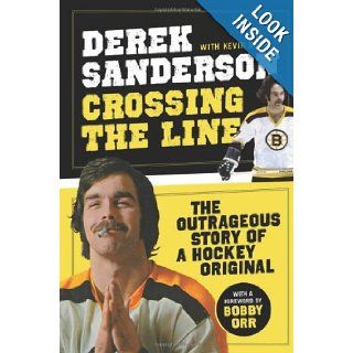 Crossing the Line Derek Sanderson, Kevin Shea Books