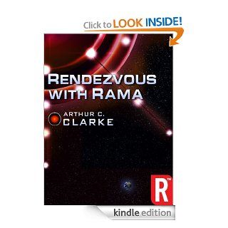 Rendezvous with Rama (Arthur C. Clarke Collection Rama) eBook Arthur C. Clarke Kindle Store