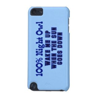 100% Night Owl. Wake Me Up When the Sun Goes Down iPod Touch 5G Cover