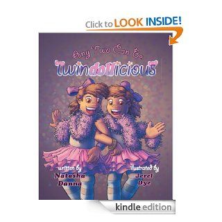 Any Two Can Be Twindollicious   Kindle edition by Natasha Danna, Jerel Dye. Children Kindle eBooks @ .
