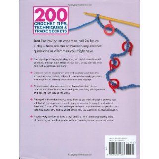 200 Crochet Tips, Techniques & Trade Secrets An Indispensible Resource of Technical Know How and Troubleshooting Tips Jan Eaton 9780312361877 Books