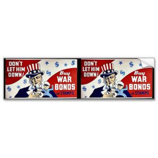 Don't Let Him Down, Buy War Bonds And Stamps Bumper Sticker