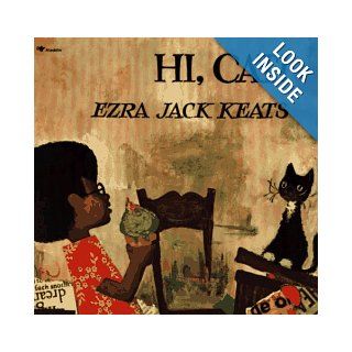 Hi, Cat (Aladdin Books) Ezra Jack Keats 9780689712586 Books